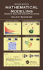 Mathematical Modeling : Models, Analysis And Applications