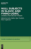 Null Subjects In Slavic And Finno-Ugric : Licensing, Structure And Typology