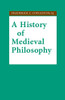 A History Of Medieval Philosophy