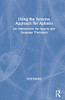 Using The Systems Approach For Aphasia : An Introduction For Speech And Language Therapists - 9781032014388