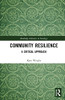 Community Resilience : A Critical Perspective