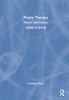 Poetry Therapy : Theory And Practice - 9780367901066