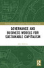 Governance And Business Models For Sustainable Capitalism