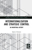 Internationalisation And Strategic Control : An Industrial History