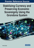 Stabilizing Currency And Preserving Economic Sovereignty Using The Grondona System - 9781799883036
