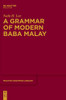 A Grammar Of Modern Baba Malay