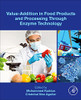 Value-Addition In Food Products And Processing Through Enzyme Technology