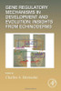Gene Regulatory Mechanisms In Development And Evolution: Insights From Echinoderms