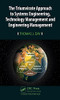 The Triumvirate Approach To Systems Engineering Technology Management And Engineering Management