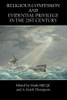 Religious Confession And Evidential Privilege In The 21St Century - 9781922449900