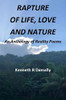 Rapture Of Life Love And Nature