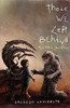 Those We Left Behind : And Other Sacrifices - 9780578968391