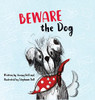Beware The Dog