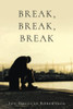 Break, Break, Break