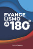 Evangelismo A 180°