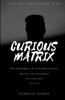 Curious Matrix : Questions I Always Wanted To Ask