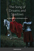 The Song Of Dreams And Shadows : An Urban Fantasy With Morgan And Sam