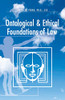 Ontological And Ethical Foundations Of Law