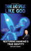 Think And Speak Like God Restoring Mankind'S True Identity