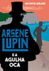 Arsène Lupin E A Agulha Oca