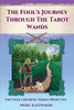 The Fool'S Journey Through The Tarot Wands