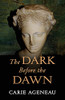 The Dark Before The Dawn