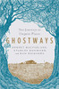 Ghostways: Two Journeys in Unquiet Places