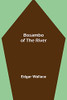 Bosambo Of The River