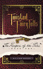 Twisted Fairy Tells: The Keepers Of The Tales - 9781665549905