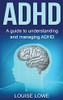 Adhd: A Guide To Understanding And Managing Adhd - 9781761038020