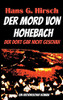 Der Mord Von Hohebach: Der Dort Gar Nicht Geschah (German Edition)