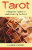Tarot: A Beginner'S Guide To Understanding The Tarot - 9781761038051