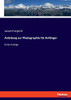 Anleitung Zur Photographie Für Anfänger: Dritte Auflage (German Edition)