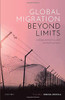 Global Migration Beyond Limits: Ecology, Economics, And Political Economy