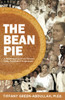 The Bean Pie: A Remembering Of Our FamilyS Faith, Fortitude, & Forgiveness
