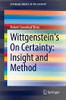 Wittgenstein'S On Certainty: Insight And Method (Springerbriefs In Philosophy)