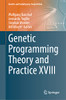 Genetic Programming Theory And Practice Xviii (Genetic And Evolutionary Computation)