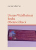 Unsere Wahlheimat Recke Obersteinbeck: Der Mensch Und Die Menschheit (German Edition)
