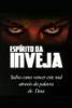 Espírito Da Inveja: Saiba Como Vencer Através Da Palavra De Deus (Portuguese Edition)