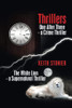Thrillers: One After Three - A Crime Thriller The White Lion - A Supernatural Thriller