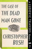 The Case Of The Dead Man Gone: A Ludovic Travers Mystery (The Ludovic Travers Mysteries)