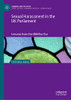 Sexual Harassment In The Uk Parliament: Lessons From The #Metoo Era (Gender And Politics)