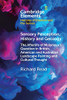Sensory Perception, History And Geology (Elements In Histories Of Emotions And The Senses)