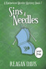 Sins & Needles: A Knitorious Murder Mystery Book 7 (A Knitorious Murder Mystery Collection)