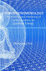 Cosmophenomenology: The Alterity And Harmony Of Consciousness As Quantum Energy (Think Media)