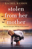 Stolen From Her Mother: An Utterly Heartbreaking World War Two Page-Turner Set Between Ireland And America