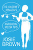 The Housewife Assassin'S Antisocial Media Tips: Book 21 - The Housewife Assassin Mystery Series - 9781970093308