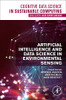 Artificial Intelligence And Data Science In Environmental Sensing (Cognitive Data Science In Sustainable Computing)