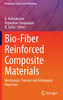 Bio-Fiber Reinforced Composite Materials: Mechanical, Thermal And Tribological Properties (Composites Science And Technology)