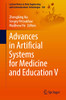 Advances In Artificial Systems For Medicine And Education V (Lecture Notes On Data Engineering And Communications Technologies, 120)